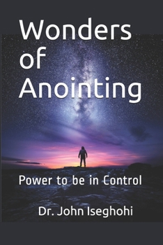 Paperback Wonders of Anointing: Power to be in Control Book