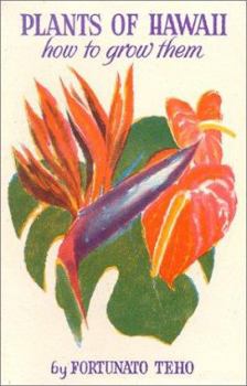 Paperback Plants of Hawaii: How to Grow Them Book
