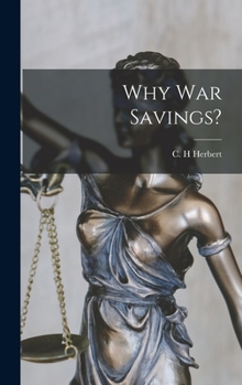 Hardcover Why War Savings? Book