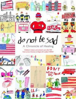 Hardcover Do Not Be Sad - A Chronicle of Healing Book