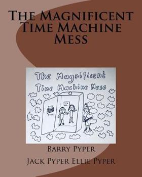 Paperback The Magnificent Time Machine Mess Book