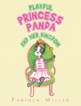 Paperback Playful Princess Panda: And Her Kingdom Book