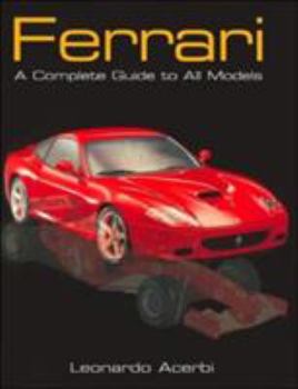 Paperback Ferrari: A Complete Guide to All Models Book