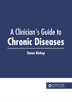 Hardcover A Clinician's Guide to Chronic Diseases Book