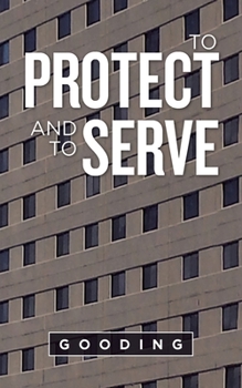 Paperback To Protect and to Serve Book