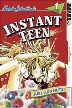 Paperback Instant Teen: Just Add Nuts Volume 1 Book