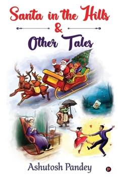 Paperback Santa in the Hills & Other Tales Book