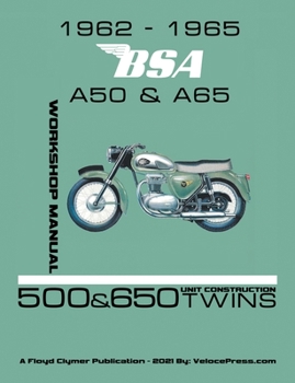 Paperback 1962-1965 BSA A50 & A65 Factory Workshop Manual Unit-Construction Twins Book