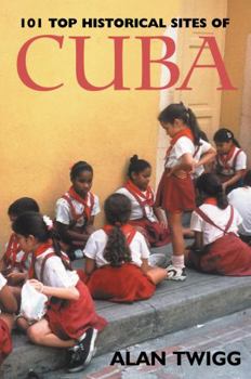 Paperback 101 Top Historical Sites of Cuba Book