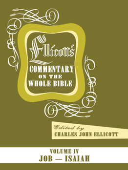 Paperback Ellicott's Commentary on the Whole Bible Volume IV Book