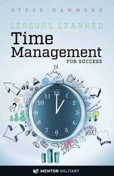 Paperback Lessons Learned: Time Management for Success Book