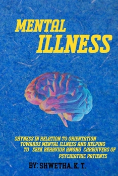 Paperback Shyness in relation to orientation towards mental illness and helping to seek behavior Book
