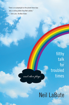 Paperback Filthy Talk for Troubled Times: And Other Plays Book