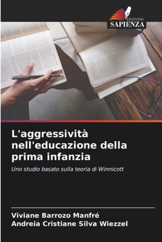 Paperback L'aggressività nell'educazione della prima infanzia [Italian] Book