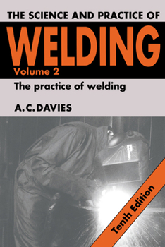 Paperback The Science and Practice of Welding: Volume 2 Book