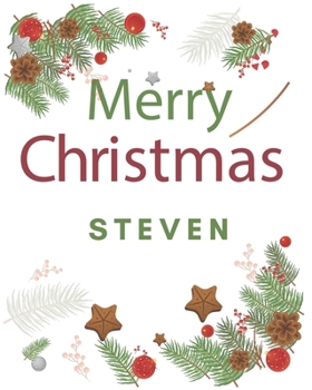 Paperback Merry Christmas Steven: Merry Christmas Year Planner Goal Journal Gift for Steven / Notebook / Diary / Unique Greeting Card Alternative Book