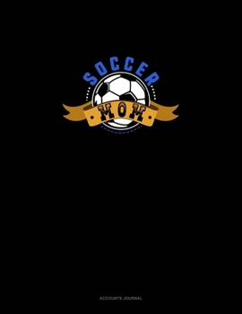 Soccer Mom: Accounts Journal