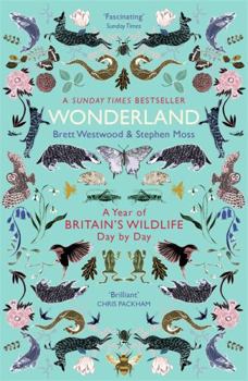 Paperback Wonderland: A Year of Britain's Wildlife, Day by Day Book