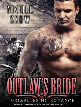 Outlaw's Bride - Book #3 of the Grizzlies MC