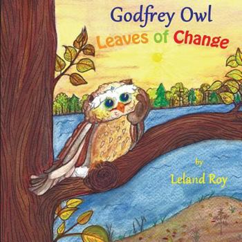 Paperback Godfrey Owl: Leaves of Change Book