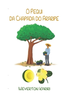 Paperback O Pequi Da Chapada Do Araripe [Portuguese] Book