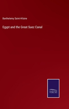 Hardcover Egypt and the Great Suez Canal Book