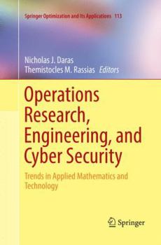 Paperback Operations Research, Engineering, and Cyber Security: Trends in Applied Mathematics and Technology Book