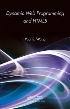 Paperback Dynamic Web Programming and HTML5 Book