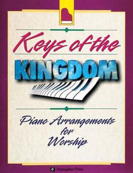 Paperback Keys of the Kingdom Piano Arrangements for Worship Book