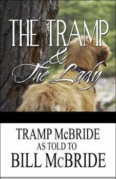 Paperback The Tramp and the Lady: The Escapades of a Darn Good Dog Book
