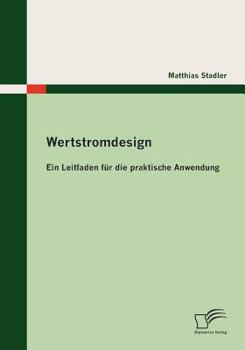 Paperback Wertstromdesign: Ein Leitfaden für die praktische Anwendung [German] Book