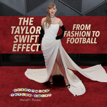 Library Binding The Taylor Swift Effect: From Fashion to Football Book
