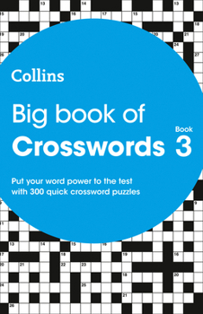 Paperback Big Book of Crosswords Book 3: 300 Puzzles Book