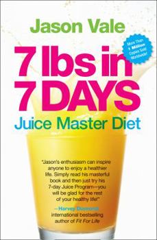 Paperback 7 Lbs in 7 Days: Juice Master Diet Book