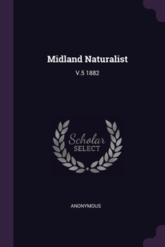 Paperback Midland Naturalist: V.5 1882 Book