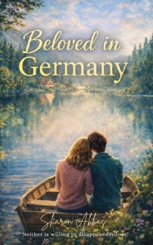 Beloved in Germany: Tender, atmospheric love story