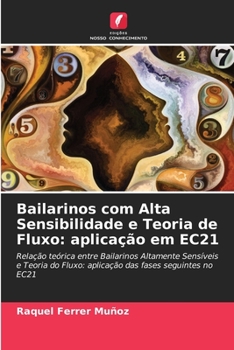 Paperback Bailarinos com Alta Sensibilidade e Teoria de Fluxo: aplicação em EC21 [Portuguese] Book