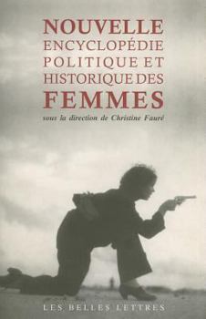 Paperback Nouvelle Encyclopedie Politique Et Historique Des Femmes [French] Book