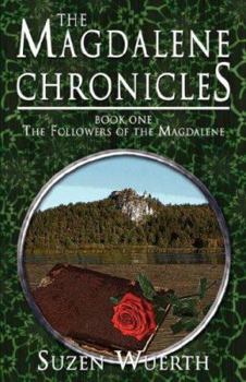 Paperback The Magdalene Chronicles - Book One: The Followers of the Magdalene Book