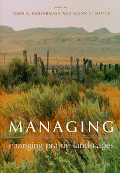 Paperback Managing Changing Prairie Landscapes Book