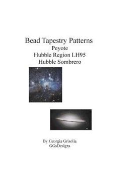 Paperback Bead Tapestry Patterns Peyote Hubble Region LH95 [Large Print] Book