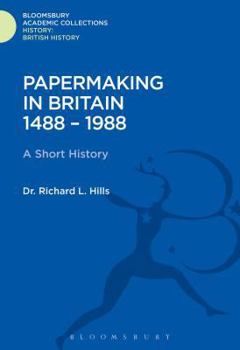 Hardcover Papermaking in Britain 1488-1988: A Short History Book