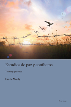 Paperback Estudios de paz y conflictos: Teoría y práctica [Spanish] Book