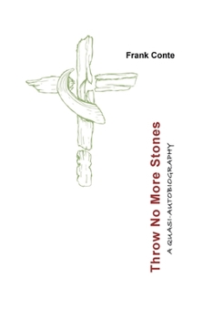 Paperback Throw No More Stones: A Quasi-Autobiography Book