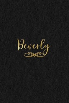 Paperback Beverly: Personalized Journal to Write In - Black Gold Custom Name Line Notebook Book