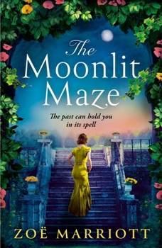 Hardcover The Moonlit Maze: A Twisting Mystery of a Forgotten House and a Spellbinding Secret from the Bestselling Author Book