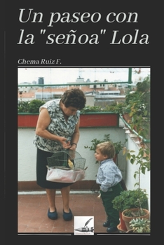 Paperback Un paseo con la señoa Lola [Spanish] Book