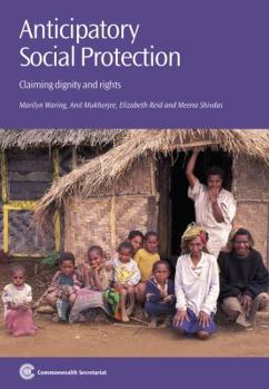 Paperback Anticipatory Social Protection: Claiming Dignity and Rights Book