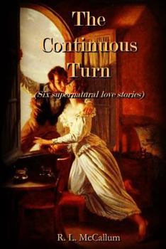 Paperback The Continuous Turn: An Anthology of Love and the Supernatural Book