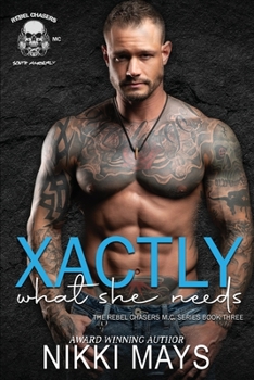 Paperback Xactly What She Needs Book